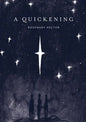 A Quickening - Hardcover