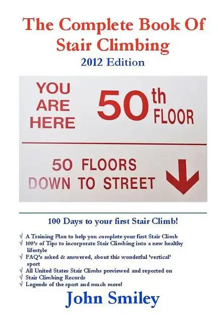 The Complete Book of Stair Climbing (2012 Edition) - Paperback
