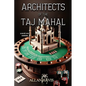 Architects of the Taj Mahal - Paperback