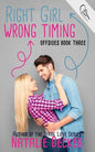 Right Girl Wrong Timing - Paperback