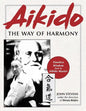 Aikido: The Way of Harmony - Paperback