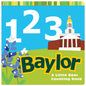 1, 2, 3 Baylor: A Little Bear Counting Book - Board Book
