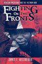 Fighting on Two Fronts: African Americans and the Vietnam War - Paperback
