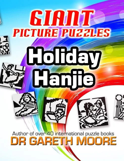 Holiday Hanjie: Giant Picture Puzzles - Paperback
