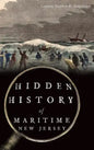Hidden History of Maritime New Jersey - Hardcover