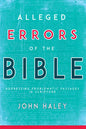 Alleged Errors of the Bible: Addressing Problematic Passages in Scripture - Paperback