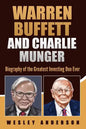 Warren Buffett and Charlie Munger: Biography of the Greatest Investing Duo Ever - Paperback