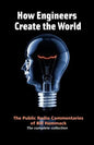 How engineers create the world: Bill Hammack's public radio commentaries - Paperback