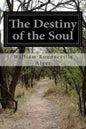 The Destiny of the Soul - Paperback