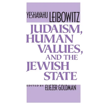 Judaism, Human Values, and the Jewish State - Paperback