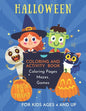 Halloween Coloring and Activity Book for Kids Ages 4 and Up: A cute "non-candy" treat for children - Paperback
