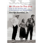 My Place in the Sun: Life in the Golden Age of Hollywood and Washington - Paperback