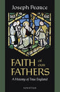 Faith of Our Fathers: A History of True England - Paperback