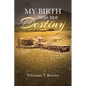 My Birth was not Destiny - Paperback