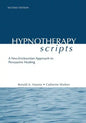 Hypnotherapy Scripts: A Neo-Ericksonian Approach to Persuasive Healing - Paperback