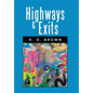 Highways & Exits: A Screenplay - Hardcover