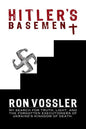 Hitler's Basement: My Search For Truth, Light, And The Forgotten Executioners Of Ukraine's Kingdom Of Death - Paperback