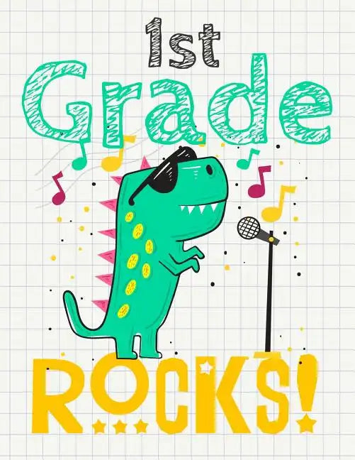 1st Grade Rocks!: Funny Back To School notebook, Gift For Girls and Boys,109 College Ruled Line Paper, Cute School Notebook, School Comp - Paperback