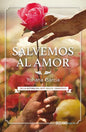 Salvemos Al Amor - Paperback