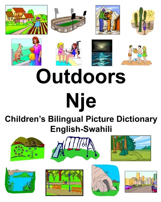 English-Swahili Outdoors/Nje Children's Bilingual Picture Dictionary - Paperback