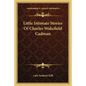Little Intimate Stories Of Charles Wakefield Cadman - Paperback