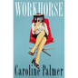 Workhorse - Hardcover