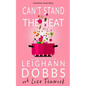 Can't Stand The Heat - Paperback