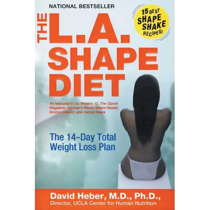 The L.A. Shape Diet: The 14-Day Total Weight-Loss Plan - Paperback