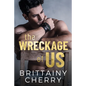 The Wreckage of Us - Paperback