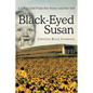 Black-Eyed Susan: A Love-Child Finds Her Father and Her Self - Paperback