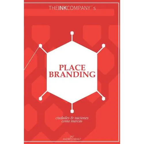 Place Branding: ciudades & naciones como marcas - Paperback