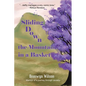 Sliding Down the Mountain in a Basket: Memoir - Paperback