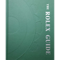 The Rolex Guide - Hardcover