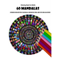 Coloring Book For Adults: 60 Mandalas: Stress Relieving Mandala Designs for Adults Relaxation - Paperback