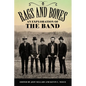 Rags and Bones: An Exploration of the Band - Paperback