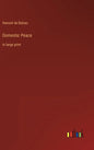 Domestic Peace: in large print - Hardcover