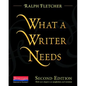 What a Writer Needs, Second Edition - Paperback