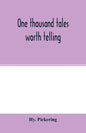 One thousand tales worth telling - Paperback