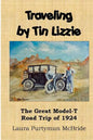Traveling By Tin Lizzie: The Great Model-T Road Trip of 1924 - Paperback