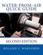 Water-from-Air Quick Guide: Second Edition - Paperback