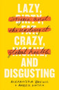 Lazy, Crazy, and Disgusting: Stigma and the Undoing of Global Health - Paperback