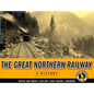 The Great Northern Railway: A History - Paperback