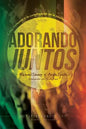 Adorando Juntos: Cómo involucrar a la congregación en la adoración corporativa - Paperback