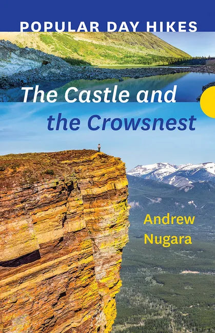 Popular Day Hikes: The Castle and Crowsnest - Paperback