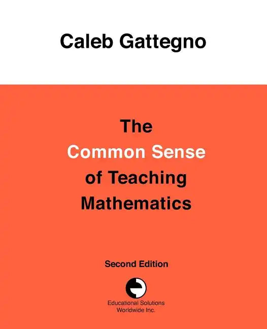 The Common Sense of Teaching Mathematics - Paperback