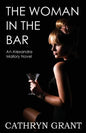 The Woman in the Bar: (a Psychological Suspense Novel) (Alexandra Mallory Book 5) - Paperback