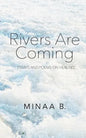 Rivers Are Coming: Essays and Poems on Healing - Paperback