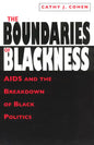 The Boundaries of Blackness: AIDS and the Breakdown of Black Politics - Paperback