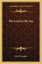 The Lord Is My Joy - Paperback