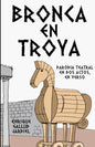 Bronca en Troya - Paperback